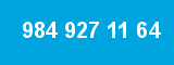 984 927 11 64